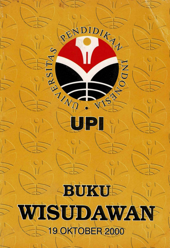 Buku Wisudawan UPI Bandung, Program Diploma, Sarjana dan Pasca Sarjana, Departemen Pendidikan dan Kebudayaan, Universitas Pendidikan Indonesia Bandung, Keputusan Rektor UPI Nomor: 6100/K04/PP.03.11/2000 tanggal 19 Oktober 2000