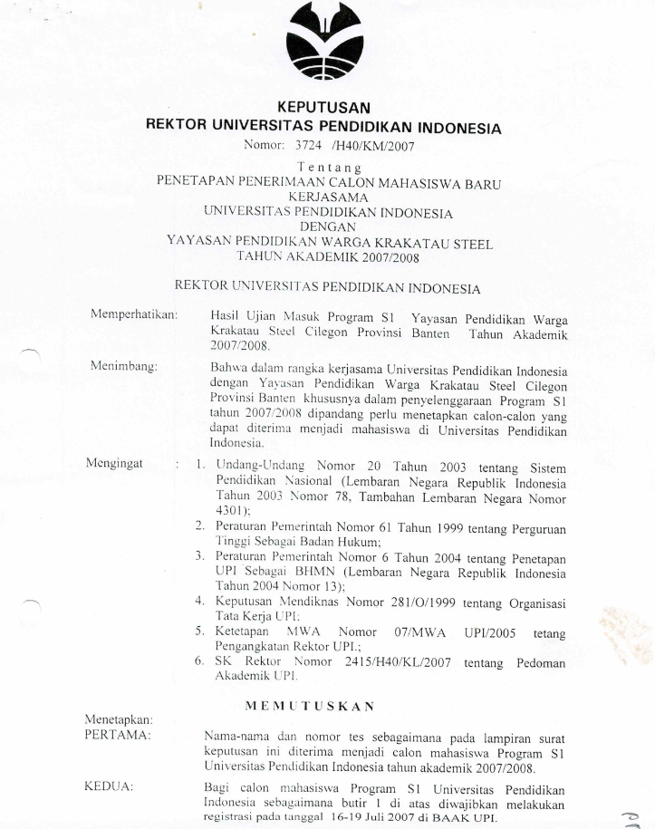 SK. Rektor UPI tentang Penetapan Penerimaan Calon Mahasiswa Baru Kerjasama UPI dengan Yayasan Pendidikan Warga Krakatau Steel Tahun Akademik 2007/2008