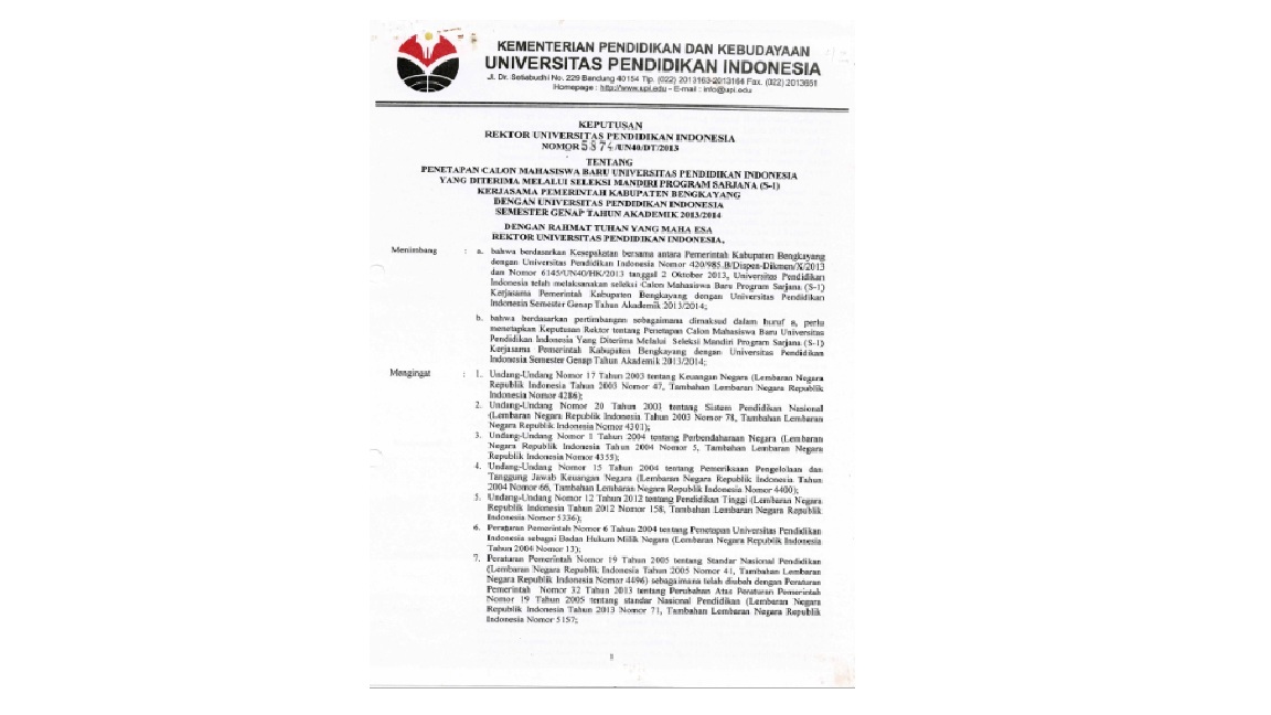 Surat Keputusan Rektor Universitas Pendidikan Indonesia Tentang Penetapan Calon Mahasiswa Baru Univeristas Pendidikan Indonesia Yang Diterima Melalui Seleksi Mandiri Program Sarjana (S-1)