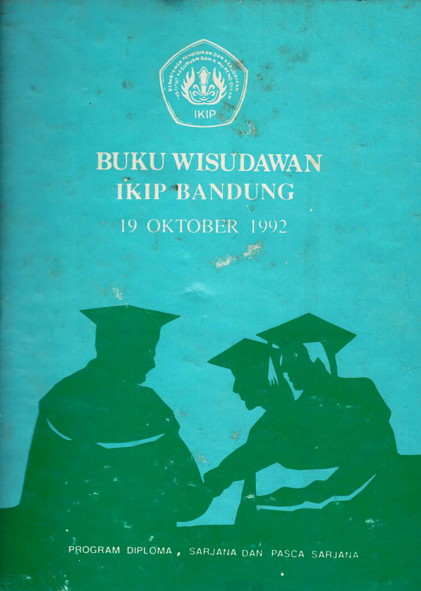 Buku Wisudawan IKIP Bandung Program Diploma, Sarjana dan Pascasarjana Departemen Pendidikan dan Kebudayaan, Institut Keguruan dan Ilmu Pendidikan, Bandung, 19 Oktober 1992