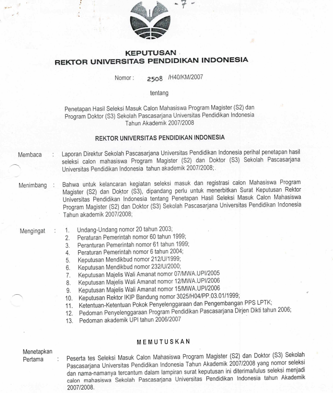 SK Rektor UPI tentang Hasil Seleksi Masuk Calon Mahasiswa Program Magister (S2) dan Program Doktor (S3) Sekolah Pascasarjana UPI Tahun 2007/2008