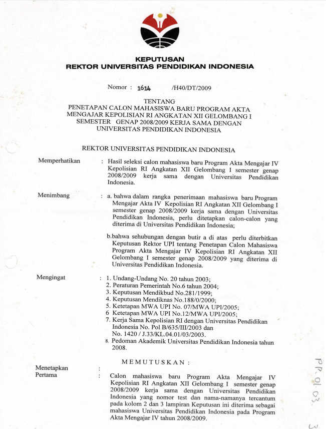Surat Keputusan Rektor UPI Tentang Penetapan Calon Mahasiswa Baru Program Akta Mengajar Kepolisian RI Angkatan XII Gelombang I Semester Genap 2008/2009