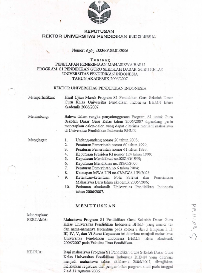 Surat Keputusan Rektor Universitas Pendidikan Indonesia tentang Penetapan Penerimaan Mahasiswa Baru Program S1 Pendidikan Guru Sekolah Dasar UPI Tahun Akademik 2006/2007