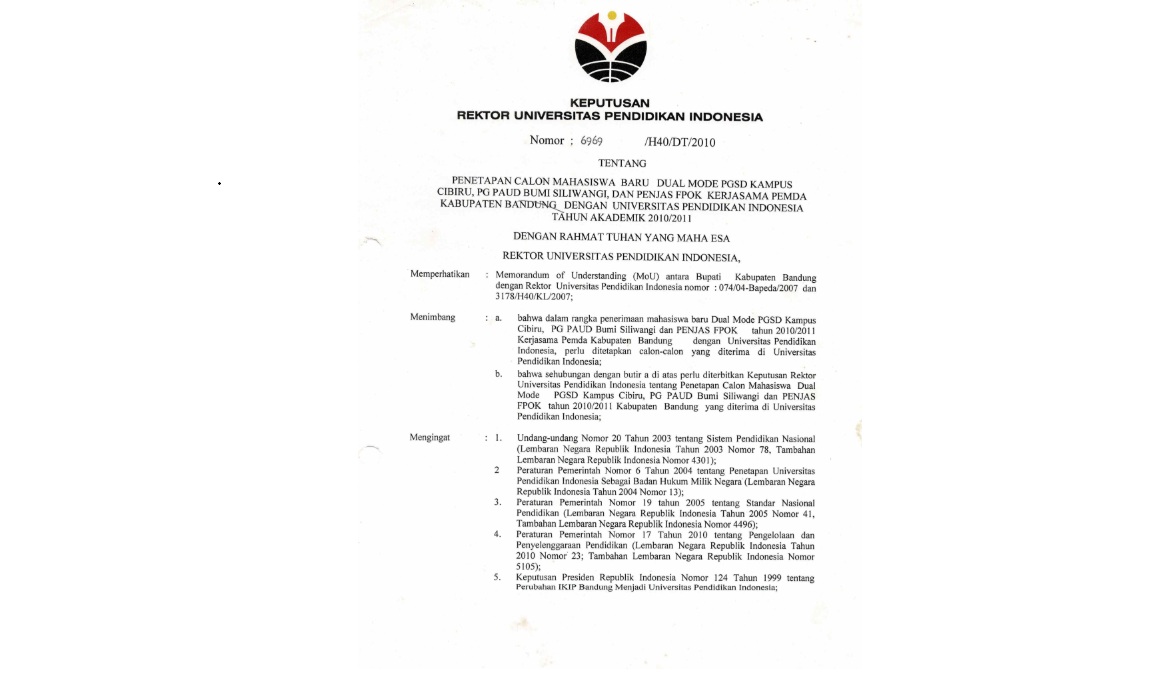 Surat Keputusan Rektor Universitas Pendidikan Indonesia Tentang Penetapan Calon Mahasiswa Baru Dual Mode PGSD Pada Kampus Cibiru,PG, PAUD, Bumi Siliwangi, dan Penjas FPOK