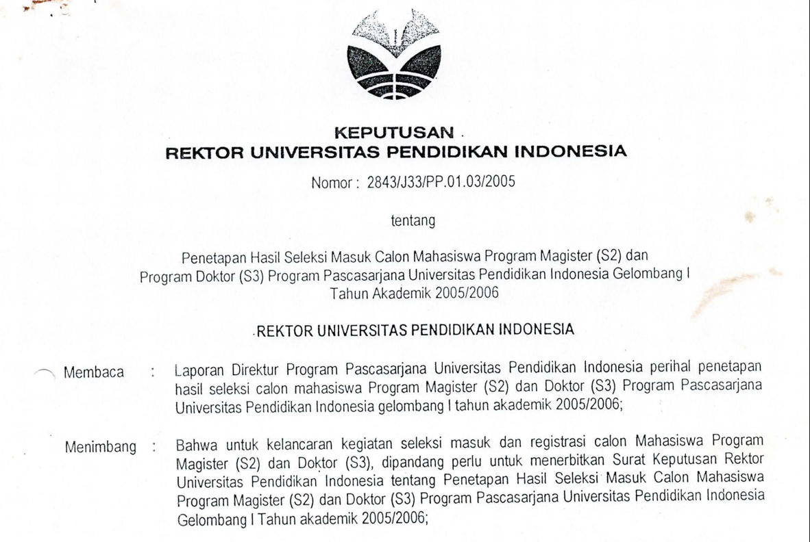 Penetapan Hasil Seleksi Masuk Calon Mahasiswa Program Magister (S2) dan Program Doktor (S3) tahun 2005/2006