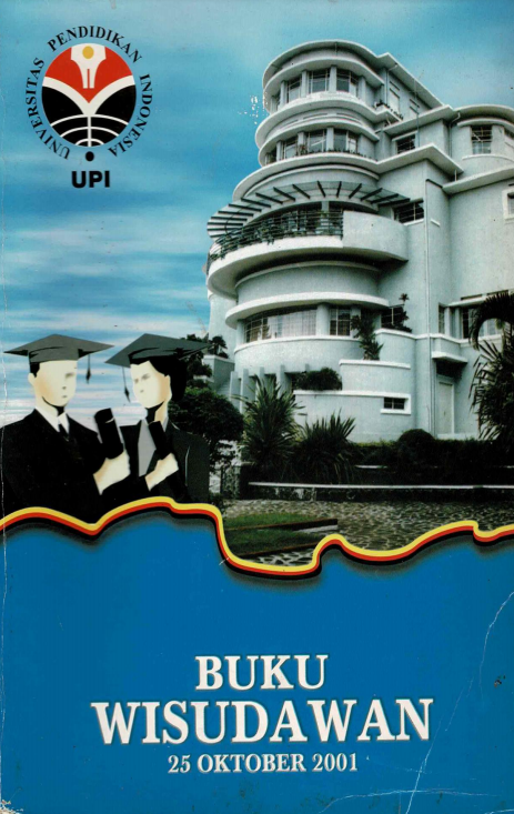 Buku Wisudawan UPI Bandung, Program Diploma, Sarjana dan Pasca Sarjana, Departemen Pendidikan dan Kebudayaan, Universitas Pendidikan Indonesia Bandung, Keputusan Rektor UPI Nomor: 9955/J33/PP.03.11/2001 tanggal 25 Oktober 2001
