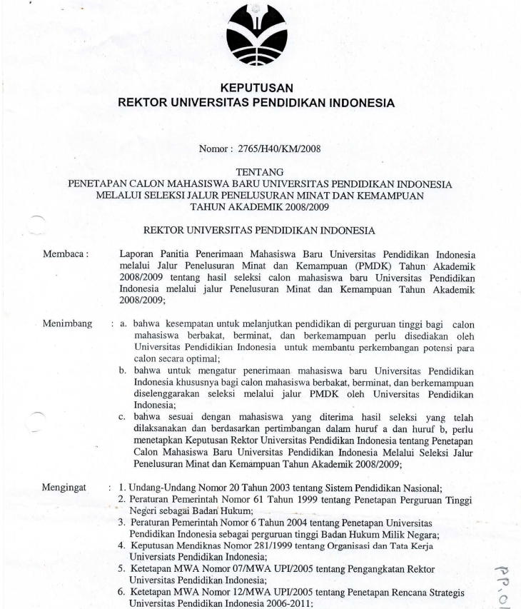 SK Rektor UPI tentang Penetapan  Calon Mahasiswa Baru UPI Melalui Seleksi Jalur Penelusuran Minat dan Kemampuan Tahun Akademik 2008/2009.