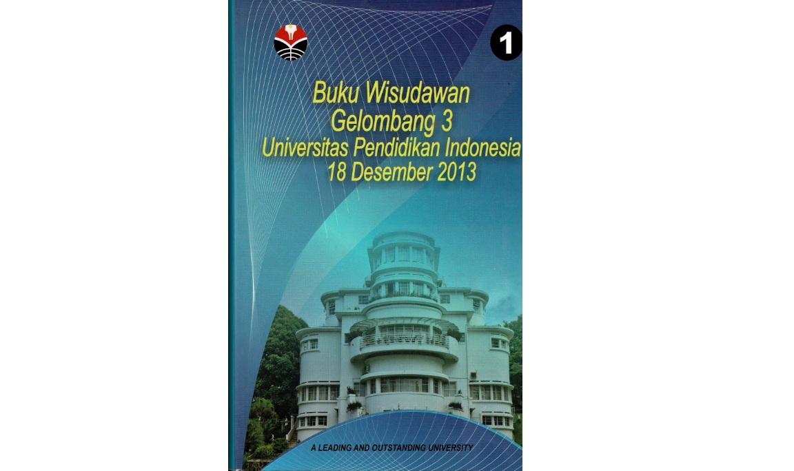 Buku Wisudawan Gelombang 3 Keputusan Rektor Universitas Pendidikan Indonesia Tentang Wisudawan Dan Pengesahan Pemakaian Gelar Akademik, Sebutan Profesional,Dan Akta Kependidikan