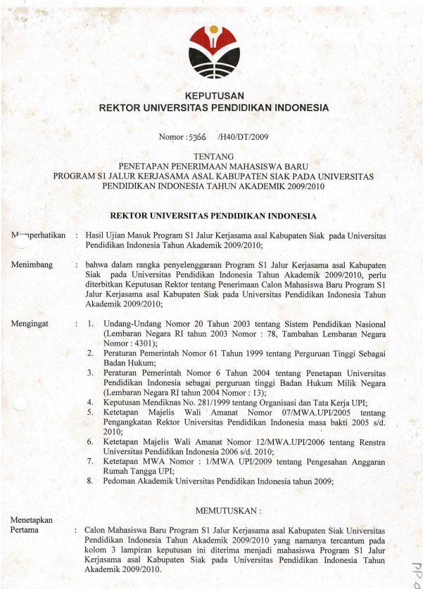 Surat Keputusan Rektor UPI Tentang Penetapan Penerimaan Mahasiswa Program S1 Jalur Kerjasama Asal Kabupaten Siak pada UPI Tahun 2009/2010