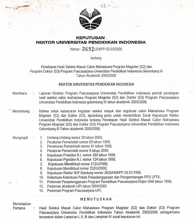 Surat Keputusan Rektor Penetapan Hasil Seleksi Masuk Calon Mahasiswa Program Magister (S2) dan Program Doktor (S3) Program Pascasarjana Universitas Pendidikan Indonesia Gelombang III Tahun Akademik 2005/2006