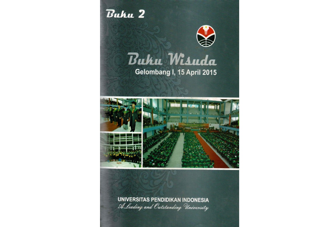 534-DitPend.2015. Buku Wisudawan Gelombang 1. Surat Keputusan Rektor Universitas Pendidikan Indonesia Tentang Wisudawan Dan Pengesahan Pemakaian Gelar Akademik