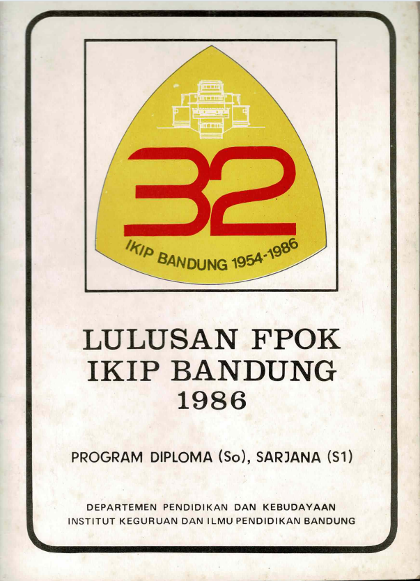 Lulusan Fakultas Pendidikan Olahraga dan Kesehatan, Program Diploma (So), Sarjana (S1), Departemen Pendidikan dan Kebudayaan, Institut Keguruan dan Ilmu Pendidikan Bandung Tahun 1986
