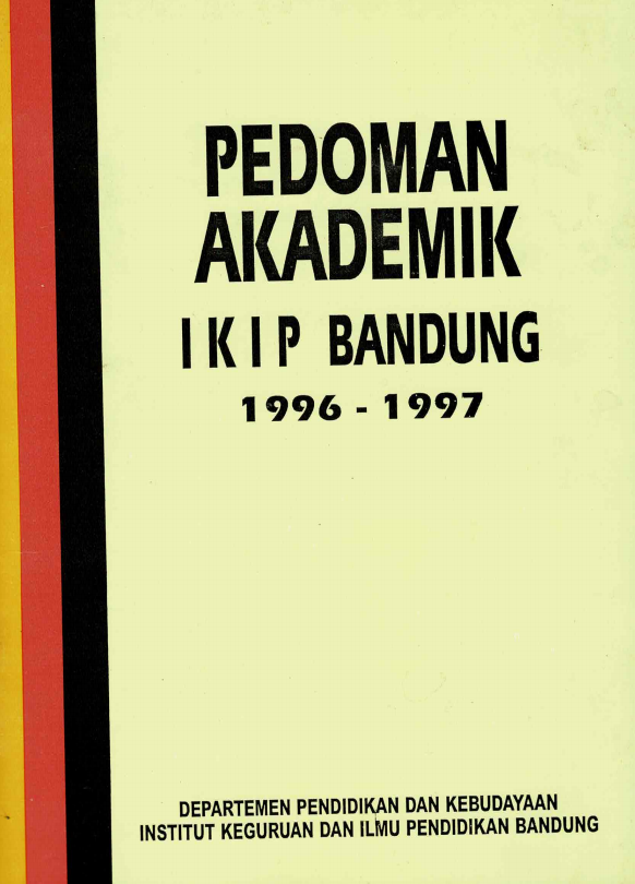 Buku Pedoman Akademik Institut Keguruan dan Ilmu Pendidikan Bandung, Tahun 1996 - 1997, Departemen Pendidikan dan Kebudayaan, 20 Juni 1996