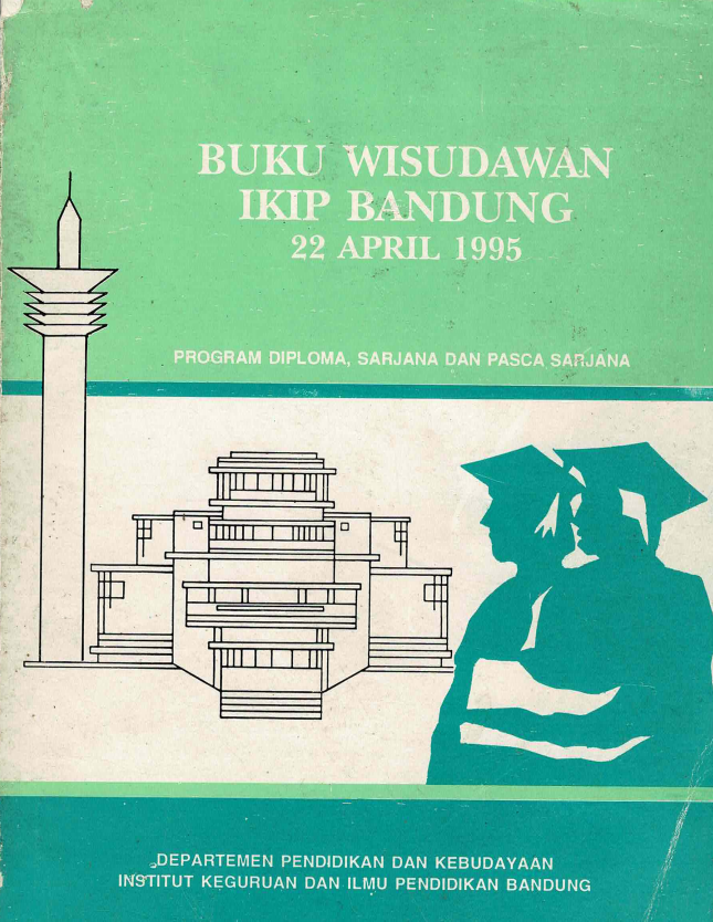 Buku Wisudawan IKIP Bandung, Program Diploma, Sarjana dan Pasca Sarjana, Departemen Pendidikan dan Kebudayaan, Institut Keguruan dan Ilmu Pendidikan Bandung, Keputusan Rektor Nomor: 1778/PT25.H/Q/1995 tanggal 22 April 1995