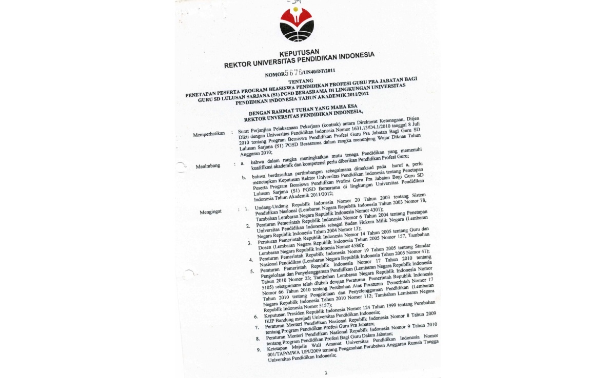 Surat Keputusan Rektor Universitas Pendidikan Indonesia Tentang Penetapan Peserta Program Beasiswa Pendidikan Profesi Guru Pra Jabatan Bagi Guru SD Lulusan Sarjana (S1)
